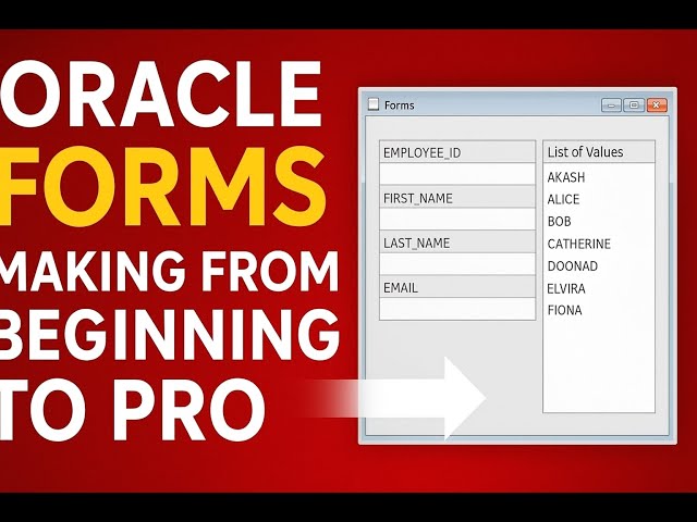 "Complete Guide to Oracle Forms: From Beginner to Pro | Master-Detail, LOV, Canvas & Triggers"