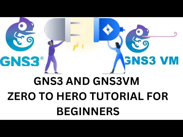 GNS3 ZERO TO HERO TUTORIAL END TO END DEMONSTRATION AND STEP BY STEP FOR BIGGENRES