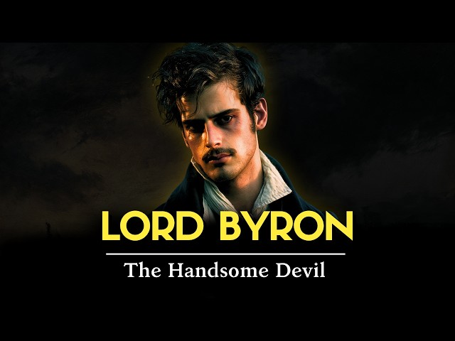 Lord Byron - The Handsome Devil I FULL Biography Documentary