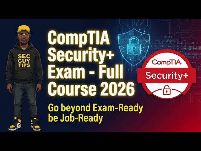 CompTIA Secruity+ Exam Full Course 2026 - Zero to Job Ready