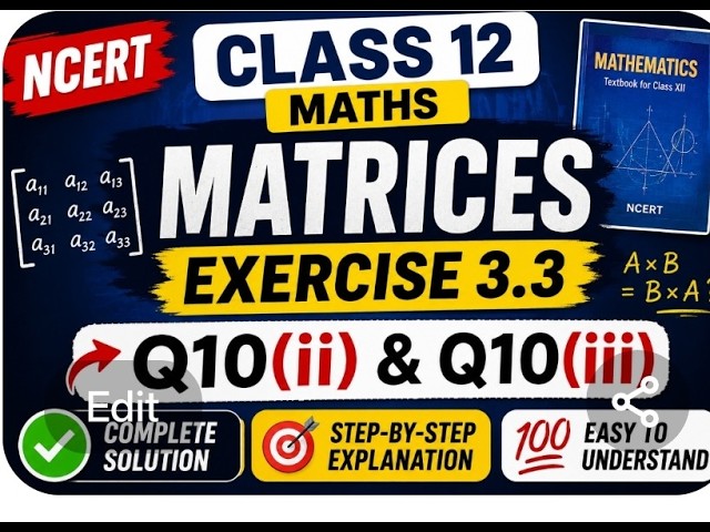 NCERT Class 12 Maths Matrices Ex 3.3,Q10(i) & Q (ii) Solution