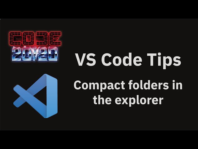VS Code tips — Compact folders in the explorer
