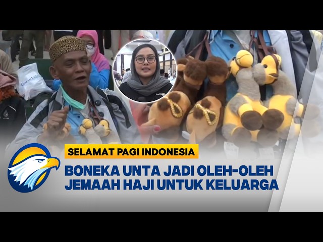 Boneka Unta Khas Arab Jadi Oleh-Oleh Paling Laris Jemaah Haji Makassar [Selamat Pagi Indonesia]