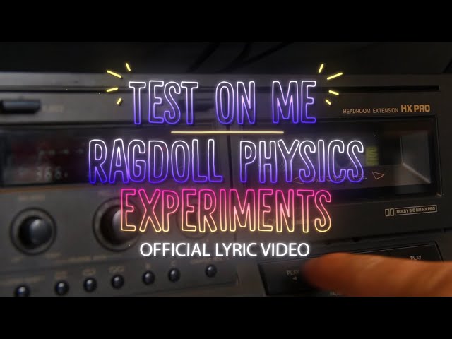 Test On Me | (Official Lyric Video) | Ragdoll Physics Experiments OST Teaser