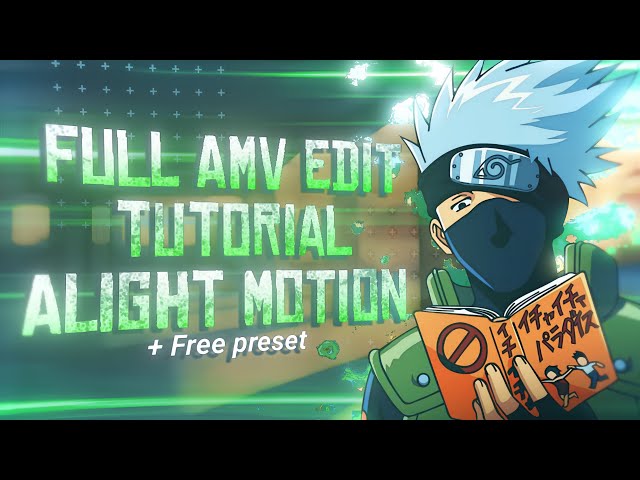 Full AMV Edit Tutorial "Step By Step" Alight Motion [Free Preset]