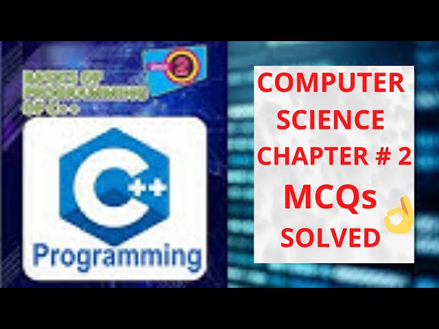 10th Class | Computer Science New Book | Chap#2 | Basics of Programming in C++ | MCQs | Sindh Board