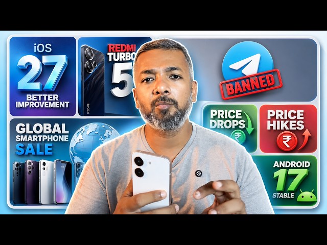 Android 17 stable,Redmi turbo 5 & Xiaomi 17t, Telegram ban,Global smartphone sale,Oneplus price hike