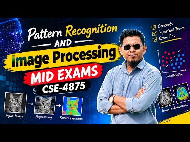 Pattern Recognition and Image Processing Segment 1 Part 2 Mid Exams CSE-4875