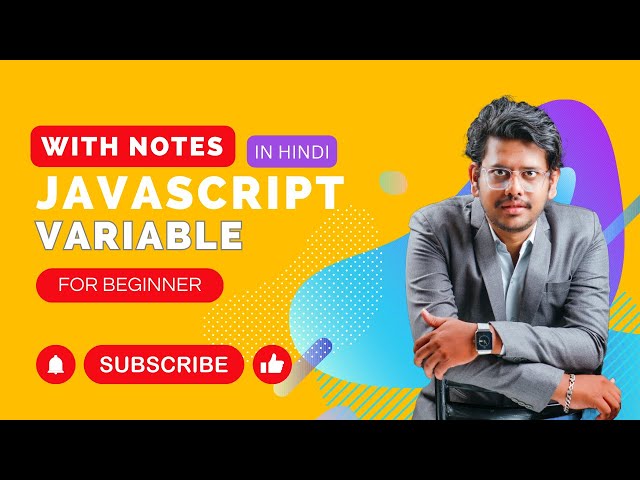 JavaScript Tutorial: Variables with Notes | For Beginners 2023 - Hindi