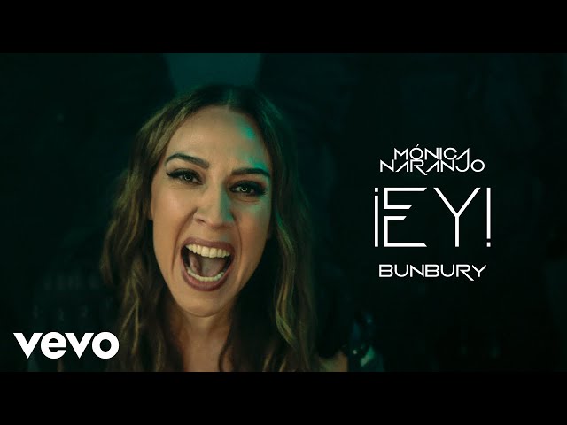 Monica Naranjo & Bunbury - Ey!