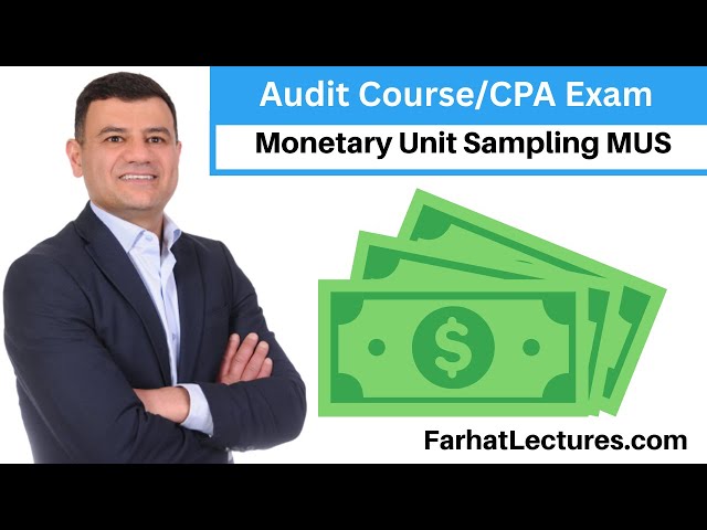 What is Monetary Unit Sampling MUS?