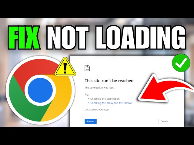 How To Fix Chrome Not Loading Websites