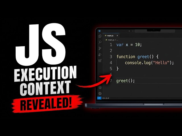 How JavaScript Actually Works? | Execution Context Explained
