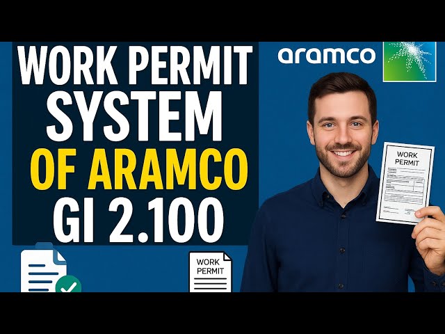 Work Permit System | Saudi Aramco PTW STANDARDS. GI 2.100: Permit to work procedure