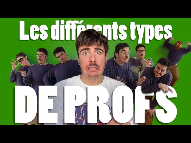 LES 624 TYPES DE PROFS ! (Feat. Monsieur Frisé) - CHAISE
