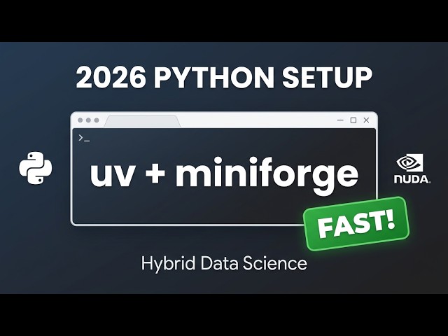 Python Data Science Setup (2026): Miniforge + uv Hybrid — conda & mamba, Fast Installs (CUDA / MPS)