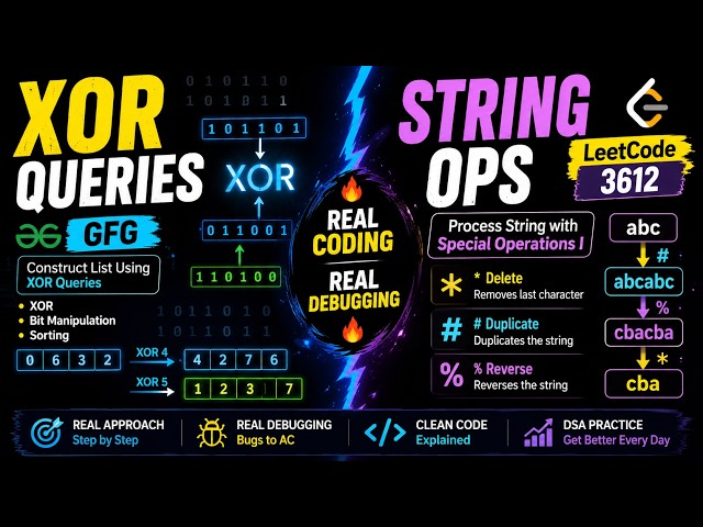 String Operations + XOR Queries | DSA Practice