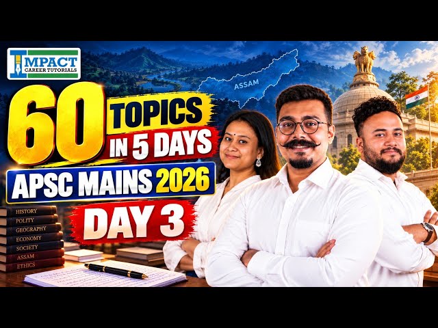 60 Most Probable Topics in 5 Days | APSC Mains 2026 | DAY 3 | Final Revision Series