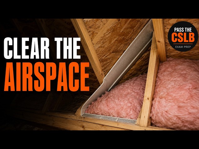 California B License Exam - Attic Ventilation and Condensation | Audio Study Guide