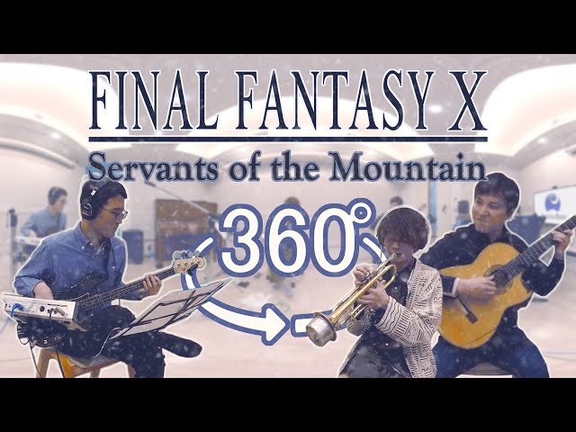 [360° Video&Audio] Servants of the Mountain 極北の民 - Final Fantasy X