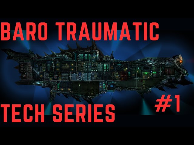 Baro Traumatic Tech Series #1