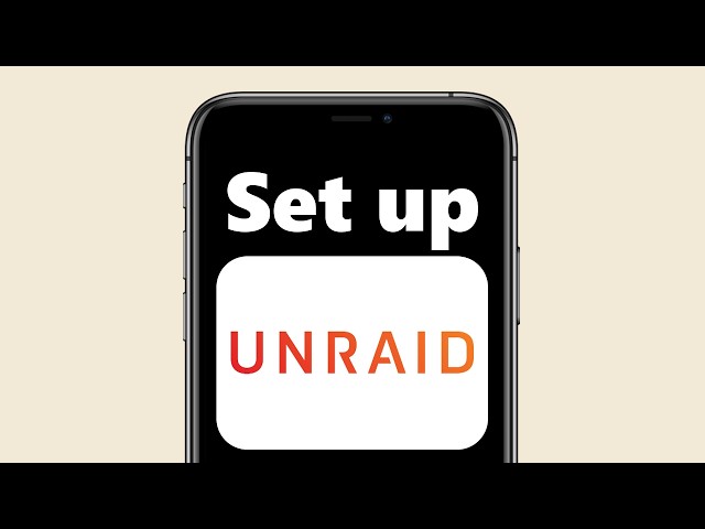 how to set up unraid - Quick Guide