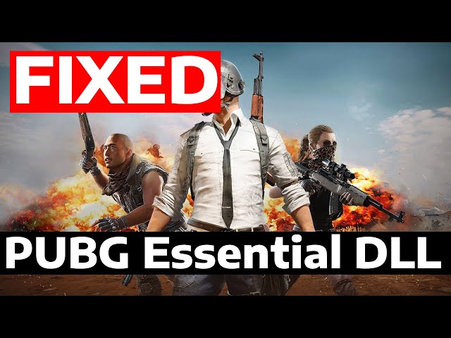 How To Fix PUBG Error in Essential DLL Files or Resource Files Please Reinstall Software Requirement