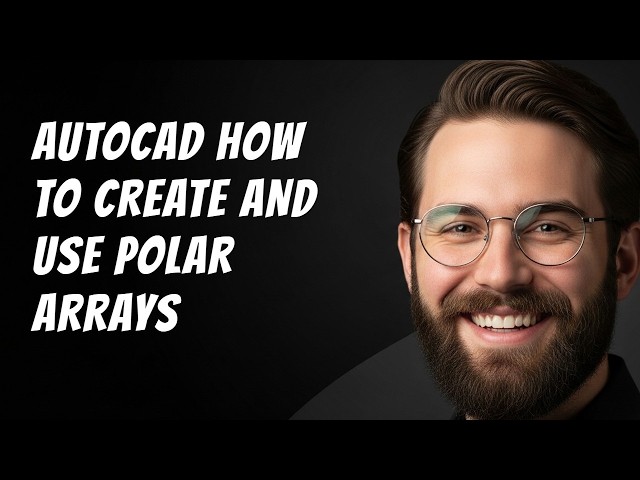 AutoCAD How to Create and Use Polar Arrays