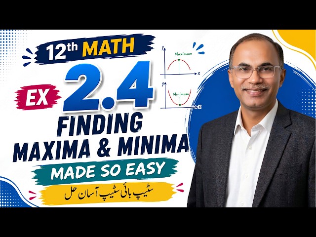 Exercise 2.4 Class 12 Math New Book 2026 || Maxima And Minima