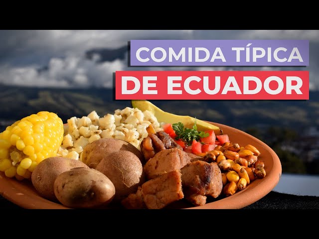 Typical Ecuadorian Food 🇪🇨 | 10 Must-Try Dishes