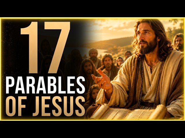 ✨17 PARABLES of JESUS Explained: Powerful Lessons That Will Transform Your Faith