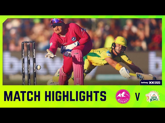 Paarl Royals vs Joburg Super Kings | Match 30 Highlights | Betway SA20