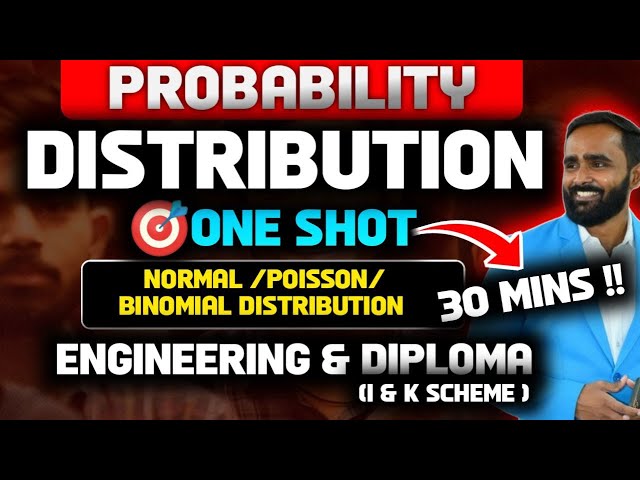 PROBABILITY DISTRIBUTION|ONE SHOT|NORMAL|POISSON|BINOMIAL DISTRIBUTION|ENGINEERING|DIPLOMA