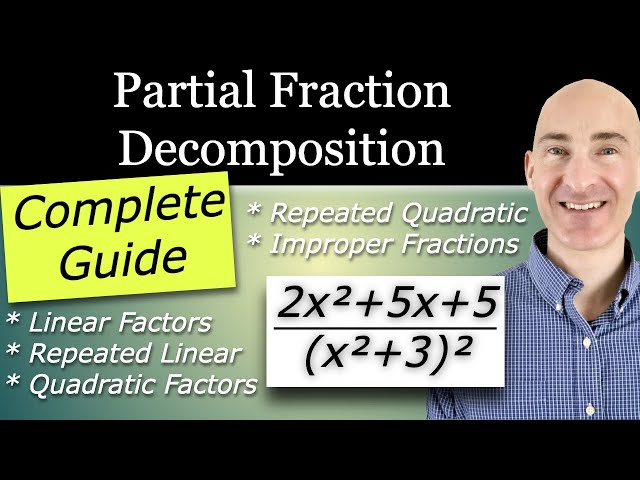 Partial Fraction Decomposition (Complete Guide)