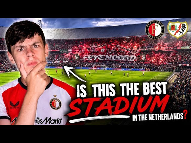 IS THIS THE BEST STADIUM IN THE NETHERLANDS?! 🤯🇳🇱 | Feyenoord vs Rayo Vallecano 