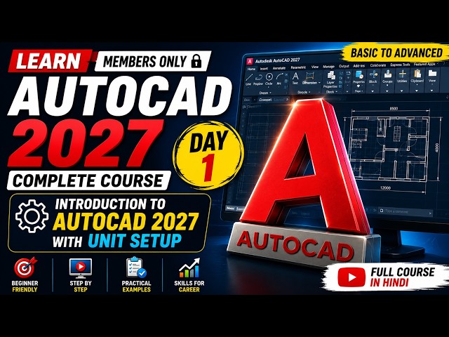 AutoCAD 2027 Complete Course | Day 1 | Introduction to AutoCAD 2027 & Unit Setup