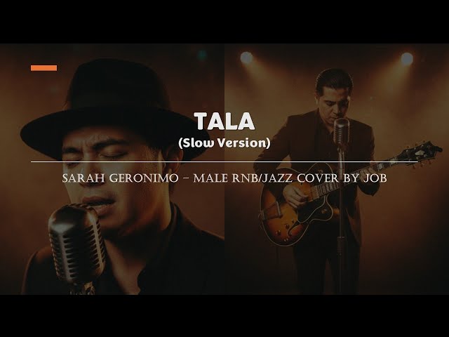 TALA - Sarah Geronimo - Male RNB/Jazz Cover (Slow Version) (Lyric Video)