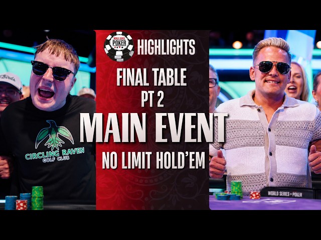 HIGHLIGHTS | $10,000 Main Event | Final Table Pt 2