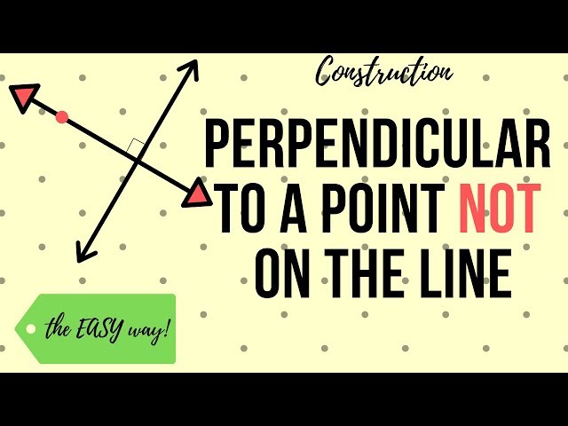 How to construct a perpendicular line through a point off the line