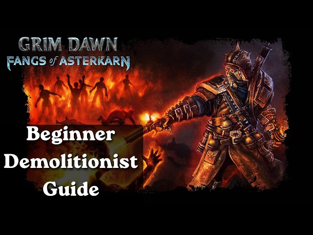 Fangs of Asterkarn - Complete Beginner's Guide to the Demolitionist