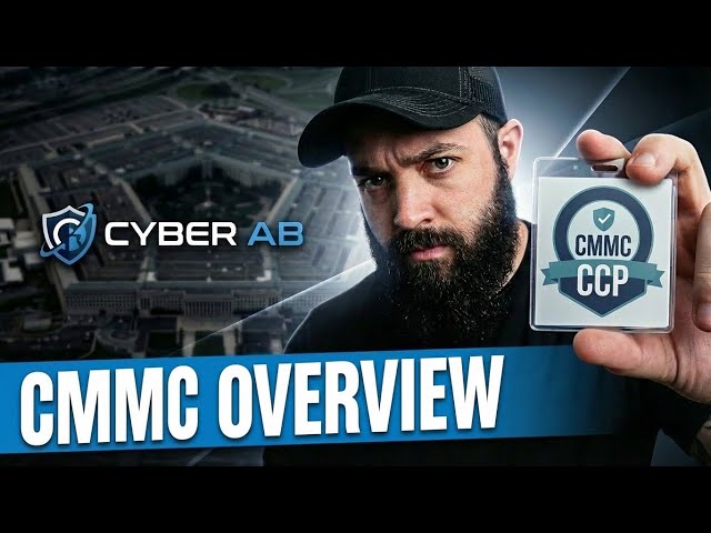 What is Cybersecurity Maturity Model Certification (CMMC)? A High-Level Overview