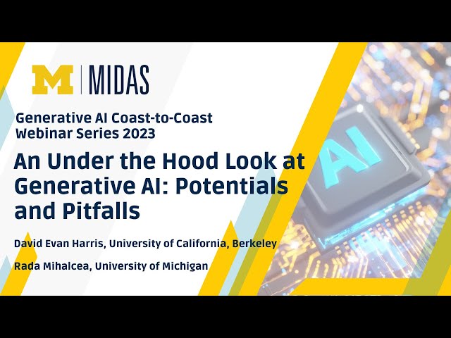 Generative AI Coast to Coast Webinar Series: An Under the Hood Look at Gen AI: Potentials & Pitfalls