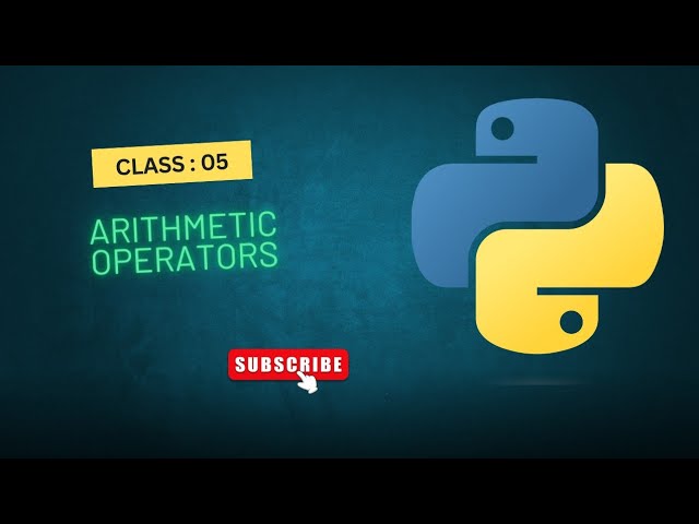 Class 05 Arithmetic Operators 