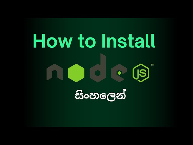 How to Install Node js for windows sinhala | Node js Download | Node js install 2025