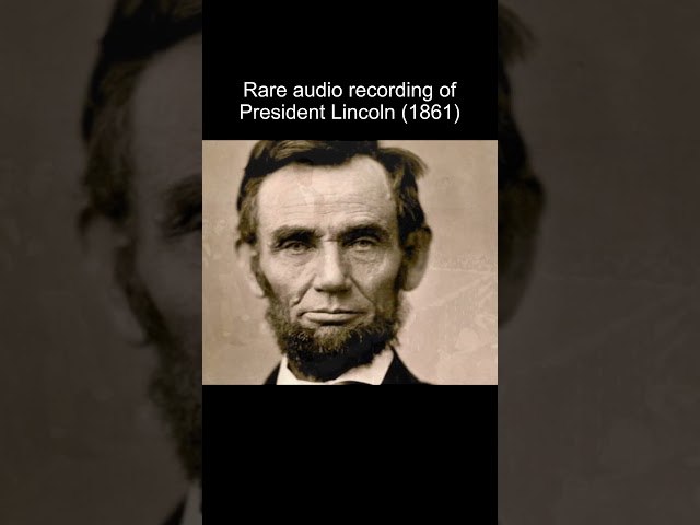 Rare audio recording of President Abraham Lincoln (1861) #oldrecording #abrahamlincoln #lincoln