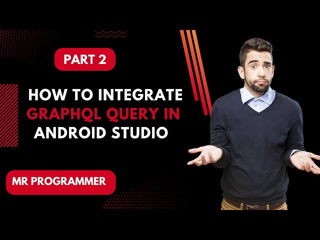 GraphQL Query Implementation in Android Studio || Mr Programmer
