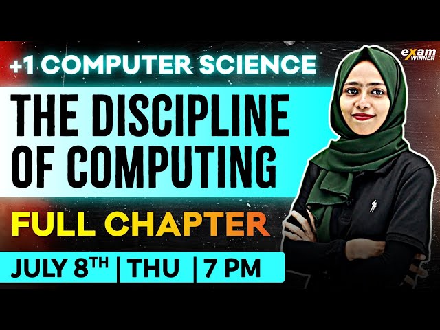 Plus One Computer Science | Chapter 1 | Discipline Of Computing |  Oneshot | Exam Winner Plus One