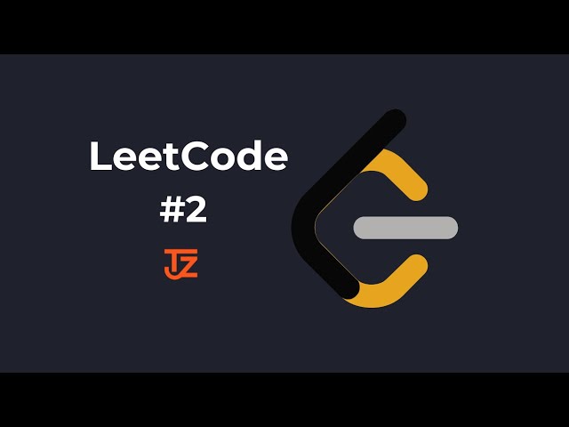 Leetcode 2: Add two numbers - Linked List - JS