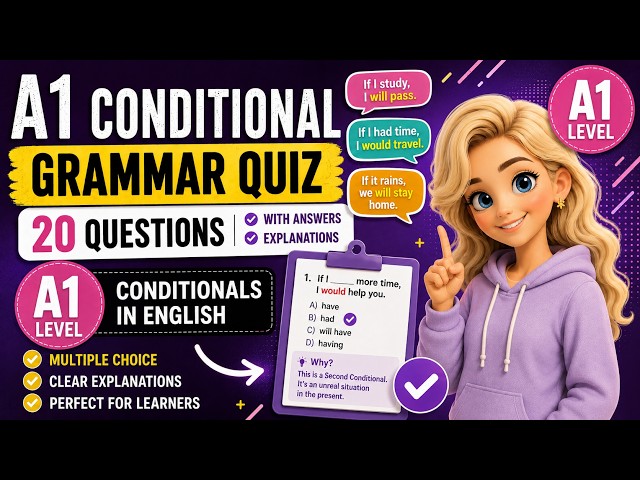 A1 English Conditional Quiz | 20 Grammar Questions with Answers & Explanations