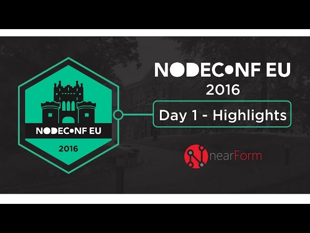 NodeConfEU Day 1 Morning Highlights